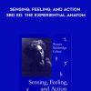 Bonnie Bainbridge Cohen – Sensing, Feeling, and Action, 3rd ed. The Experiential Anatom
