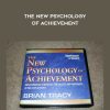 Brian Tracy – The New Psychology of Achievement