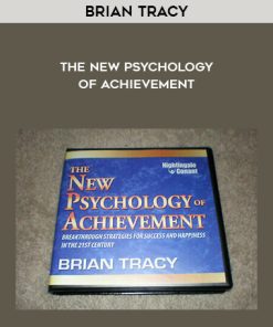 Brian Tracy – The New Psychology of Achievement