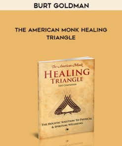 Burt Goldman – The American Monk Healing Triangle