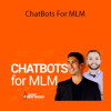 ChatBots For MLM