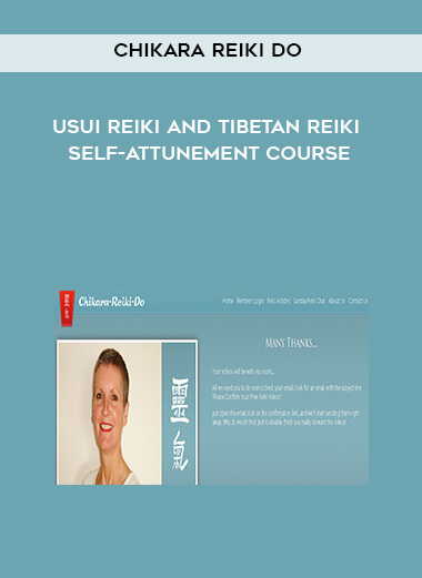 ChiKaRa Reiki Do – Usui Reiki and Tibetan Reiki self-attunement course