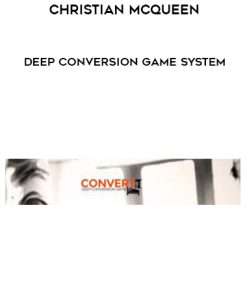 Christian McQueen – Deep Conversion Game System