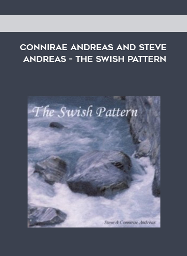Connirae Andreas and Steve Andreas – The Swish Pattern
