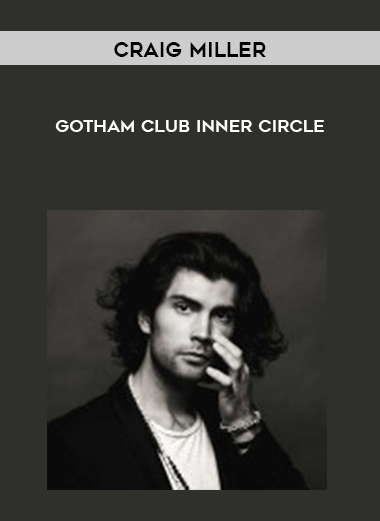 Craig Miller – Gotham Club Inner Circle