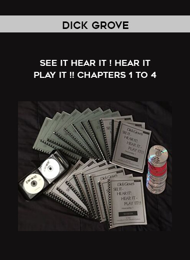 Dick Grove – See It -Hear It ! Hear It – Play It !! – Chapters 1 to 4