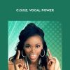 Dot Todman – C.O.R.E. Vocal Power