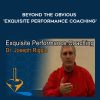 Dr Joseph Riggio – Beyond The Obvious – ‘Exquisite Performance Coaching’