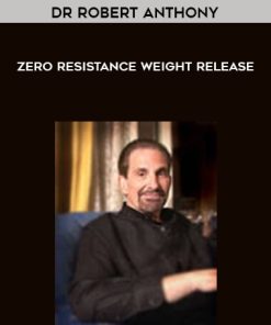Dr Robert Anthony – Zero Resistance Weight Release