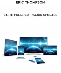 Eric Thompson – Earth Pulse 2.0 – Major Upgrade