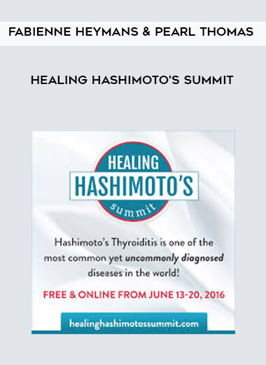 Fabienne Heymans & Pearl Thomas – Healing Hashimoto’s Summit