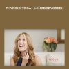 Fern Olivia – Thyroid Yoga – MindBodyGreen