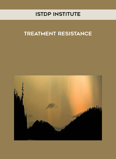 ISTDP Institute – Treatment Resistance