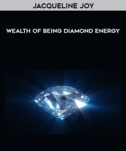 Jacqueline Joy – Wealth of Being – Diamond Energy