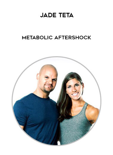 Jade Teta – Metabolic Aftershock