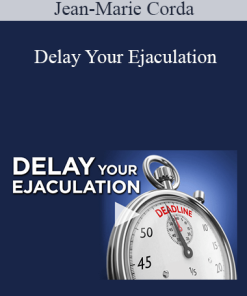 Jean-Marie Corda - Delay Your Ejaculation