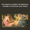 Jennifer Posada – The Oracle Course The Essential Course in Intuition and Vision