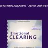 John Ruskan – Emotional Clearing – Alpha Journey