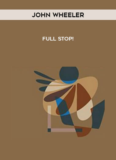 John Wheeler – Full Stop