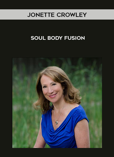 Jonette Crowley – Soul Body Fusion