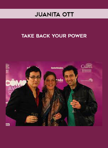 Juanita Ott – Take Back Your Power