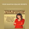 Julie Renee – Your Quantum Healing Secrets