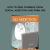 Matt Peplinski – How To Free Yourself From Sexual Addiction And Porn Use