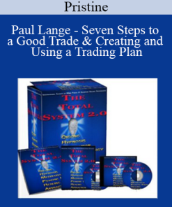Pristine - Paul Lange - Seven Steps to a Good Trade & Creating and Using a Trading Plan
