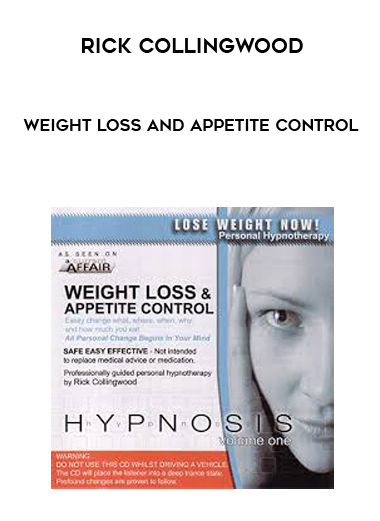 Rick Collingwood – Weight Loss and Appetite Control