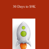 Robert Allen - 30 Days to $9K