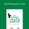 Steve Chandler & Rich Litvin - The Prosperous Coach