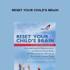 Victoria Dunckley MD – Reset Your Child’s Brain