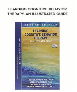 J H Wright M R Basco M E Thase – Learning Cognitive-Behavior Therapy: An Illustrated Guide