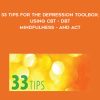 Judy Belmont – 33 Tips for the Depression Toolbox: Using CBT, DBT, Mindfulness, and ACT