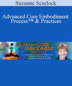 Suzanne Scurlock - Advanced Core Embodiment Process™ & Practices