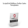Ben Adkins – ScriptDoll Million Dollar Sales Templates