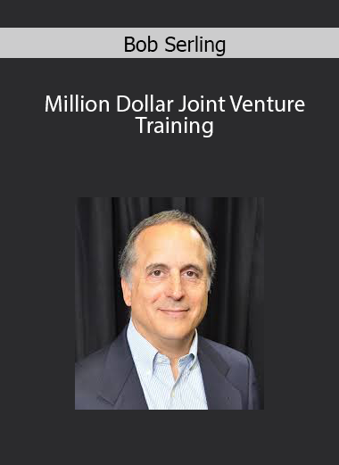 Bob Serling – Million Dollar Joint Venture Training