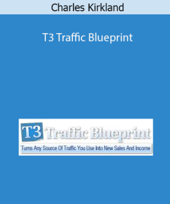 Charles Kirkland – T3 Traffic Blueprint