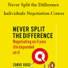 Chris Voss – Never Split the Difference Individuals Negotiation Course