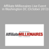 Greg Davis - Affiliate Millionaires Live Event in Washington DC (October 2013)