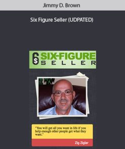 Jimmy D. Brown – Six Figure Seller (UDPATED)