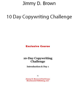 Jimmy D. Brown – 10 Day Copywriting Challenge