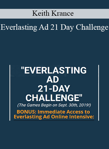 Keith Krance – Everlasting Ad 21 Day Challenge