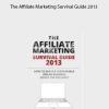 Martin Osborn - The Affiliate Marketing Survival Guide 2013