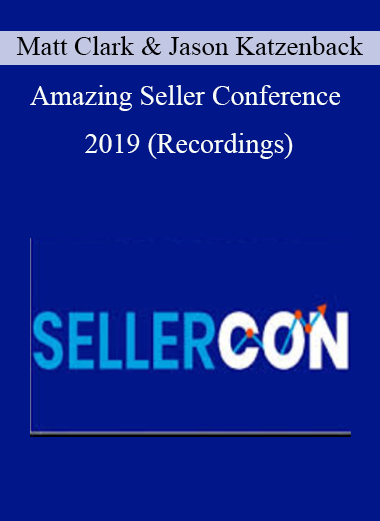 Matt Clark & Jason Katzenback – Amazing Seller Conference 2019 (Recordings)