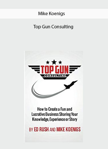 Mike Koenigs - Top Gun Consulting