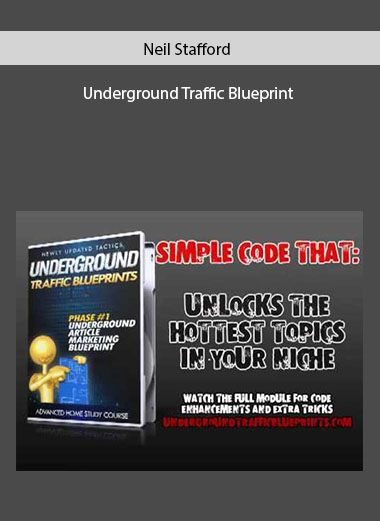 Neil Stafford - Underground Traffic Blueprint