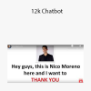 Nick Moreno – 12k Chatbot