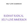 Radiant Radical – Self-Love Immersion