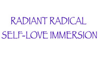 Radiant Radical – Self-Love Immersion